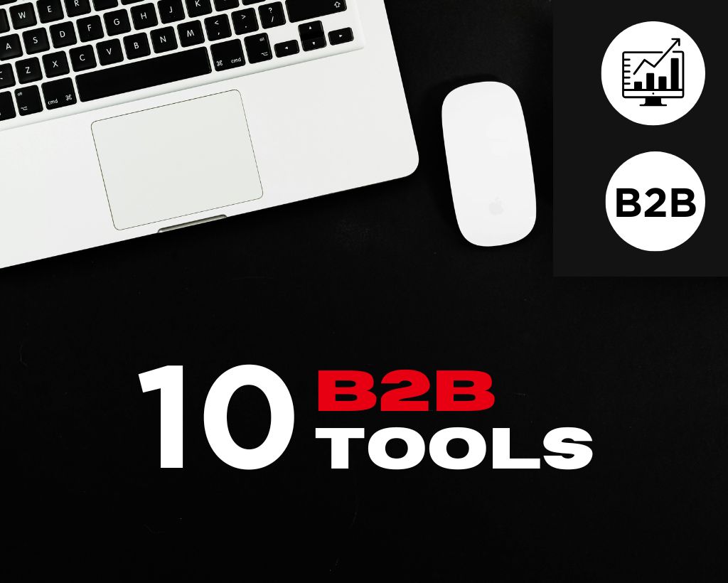 2025’te 10 Etkili B2B Satış Aracı