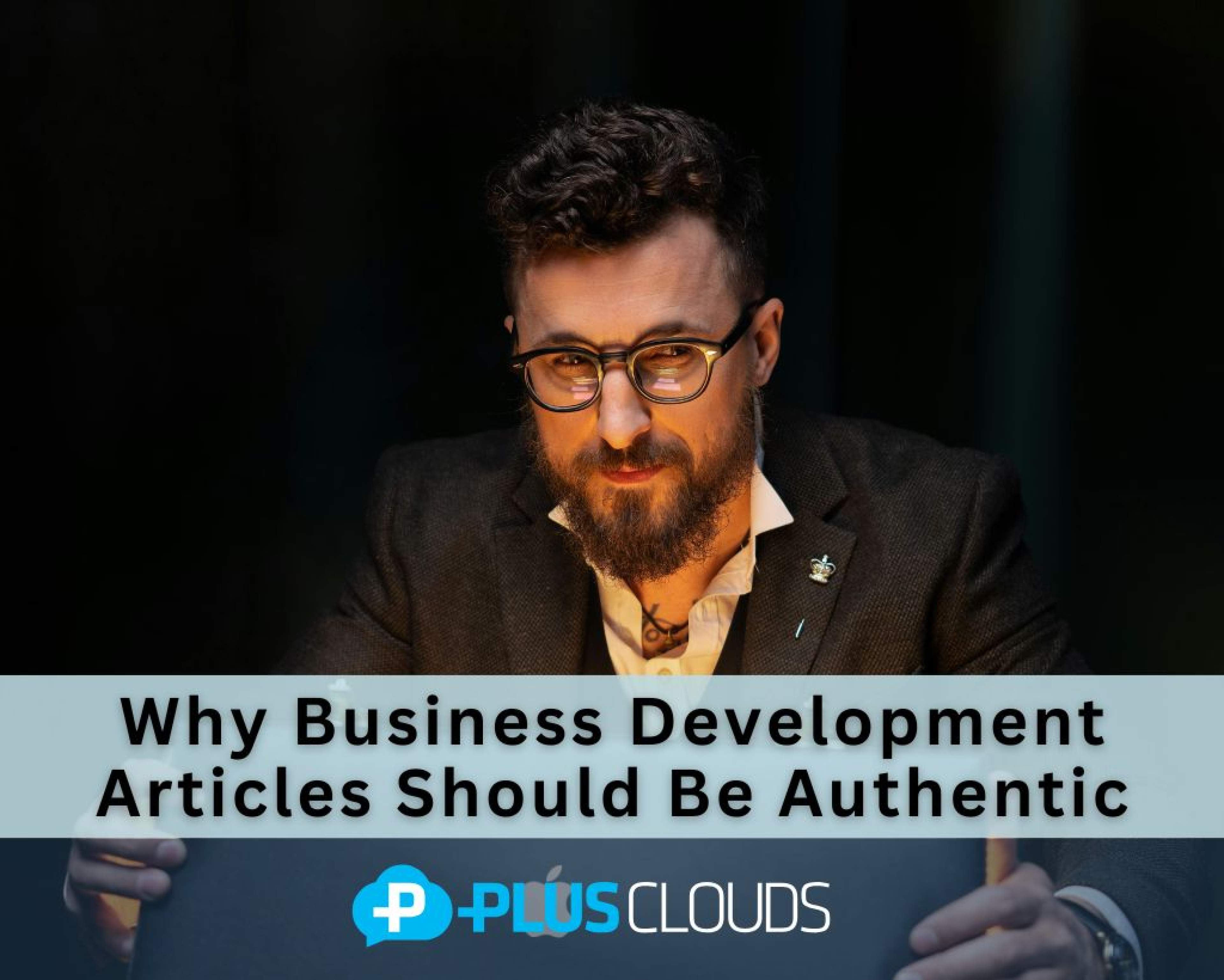 Waarom echte business development artikelen?